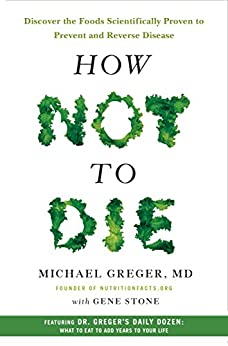 A book cover with the title how not to die.